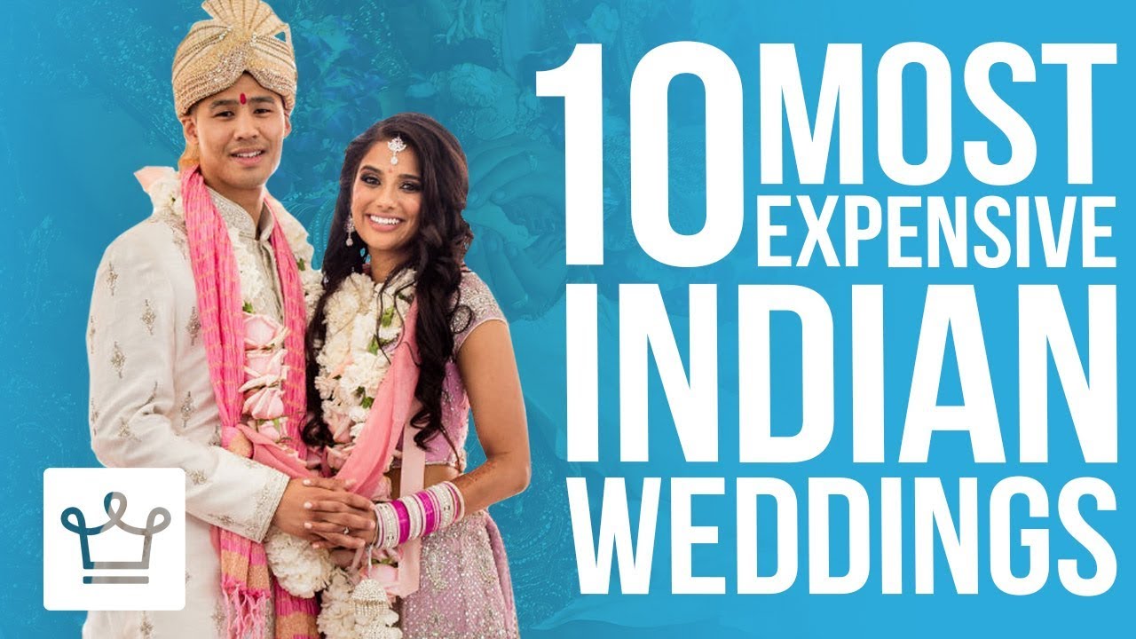 Top 10 Most Expensive Indian Weddings