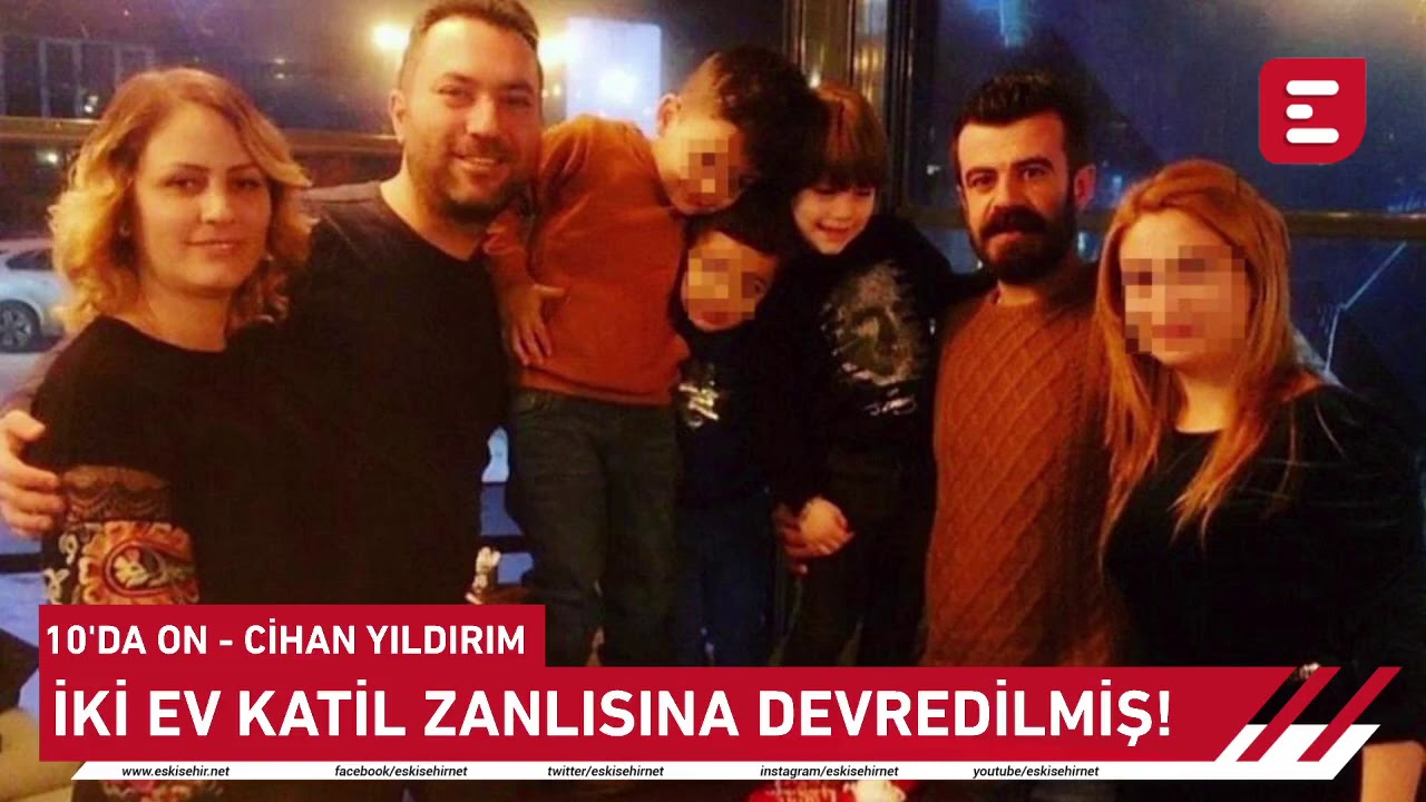 Cihan Yıldırım İle 10'da On - İki ev katil zanlısına devredilmiş!