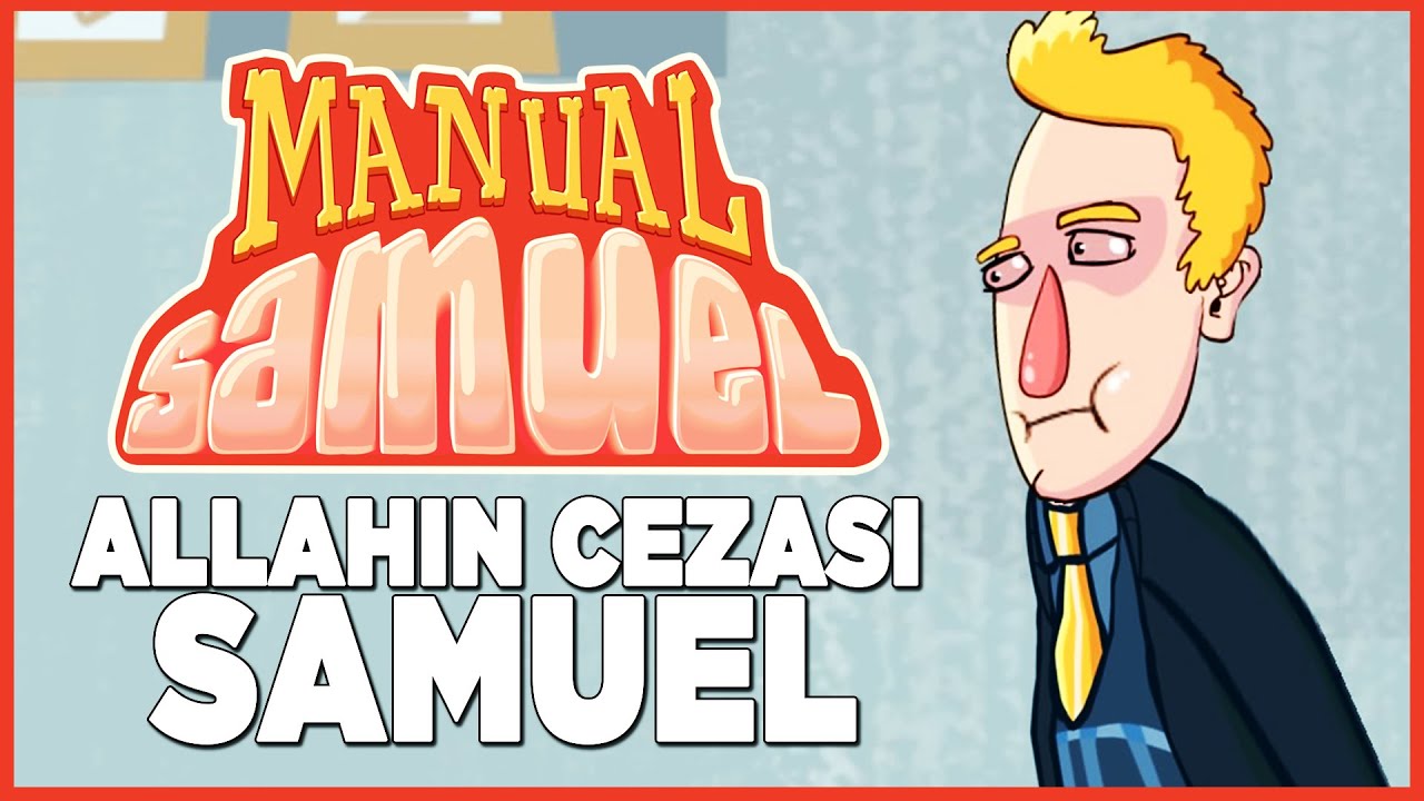ALLAHIN CEZASI SAMUEL | Manual Samuel #1