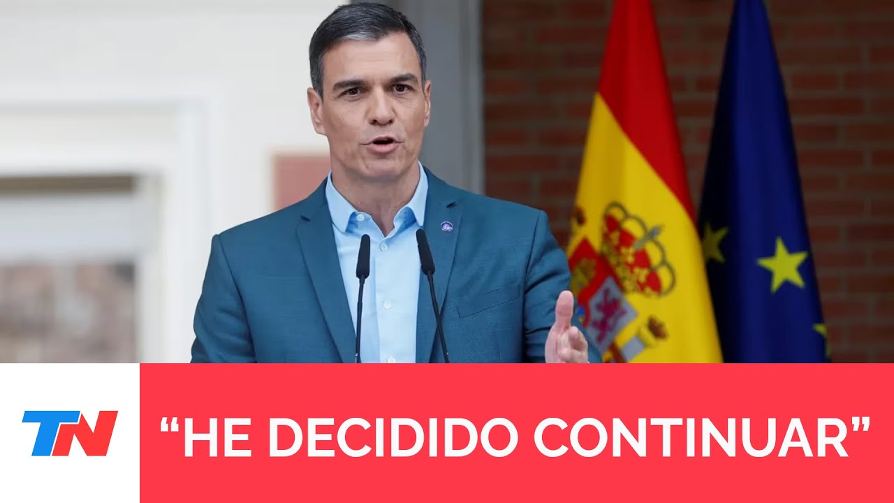 Pedro Sánchez confirmó que seguirá como presidente de España: “He decidido continuar con más fuerza”