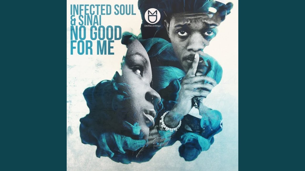 No Good for Me (Xtetiqsoul Remix)