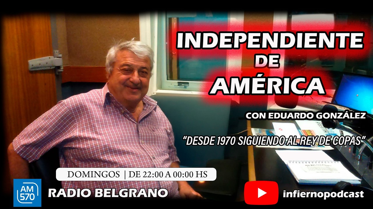 🔴 Independiente de Am&eacute;rica || Con EDUARDO GONZ&Aacute;LEZ 🎙️ || EN VIVO || DOMINGO 05 de Abril de 2026