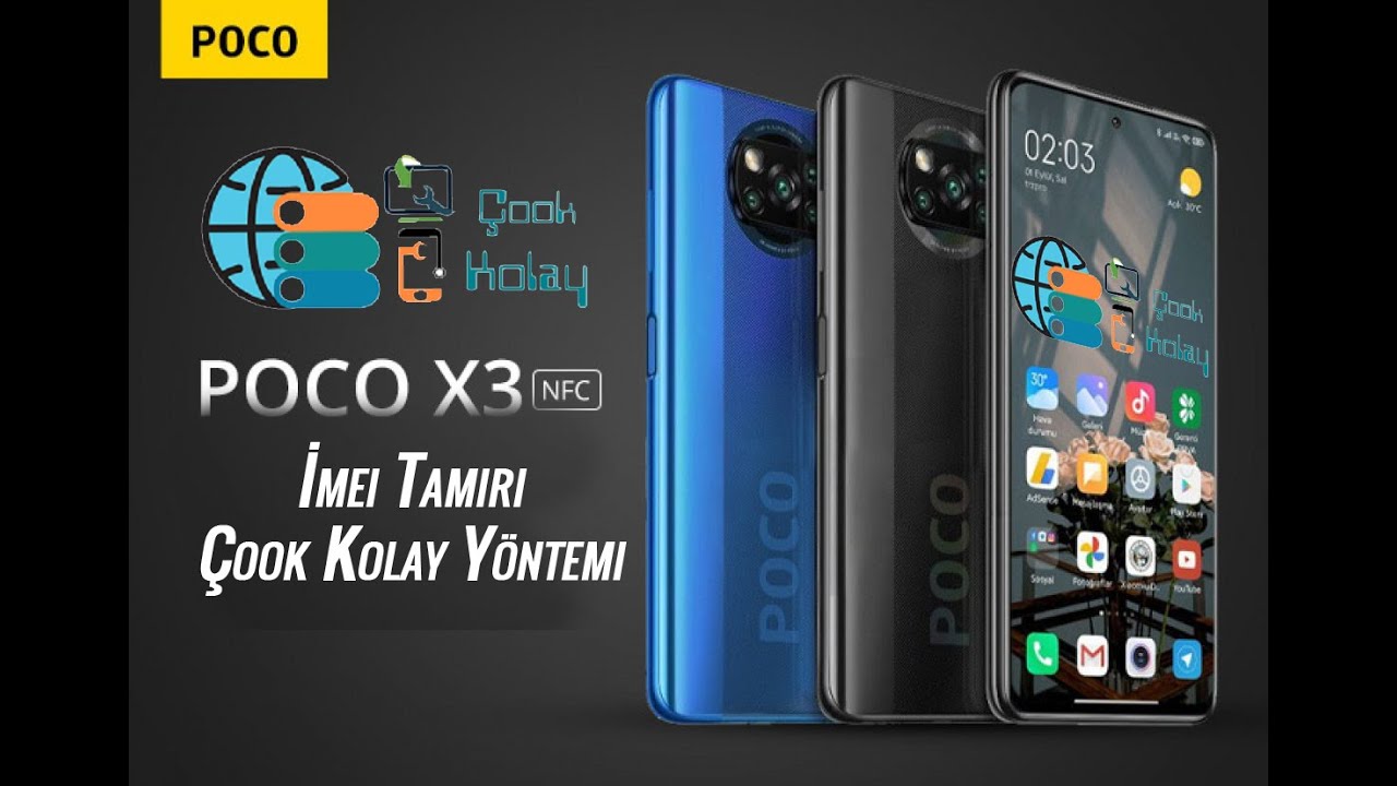 Xiaomi Poco x3 NFC imei repair - Box Olmadan Detaylı Anlatım Çok Kolay Yöntem ve Dosyalar Burada