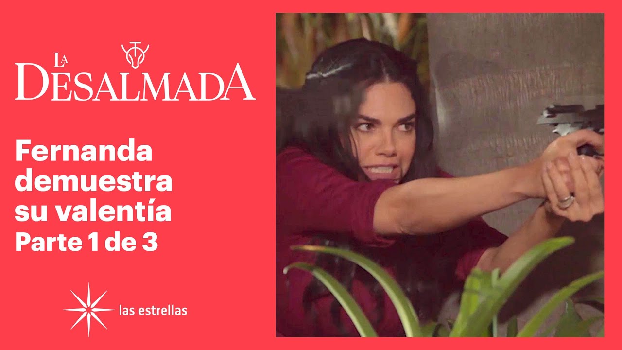 La Desalmada 1/3: Fernanda se enfrenta a los delincuentes | C-78