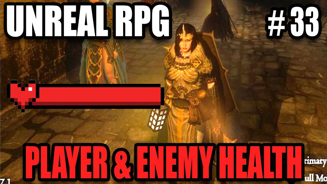 Player & Enemy Health - Hack & Slash Action RPG in Unreal Engine 4 #33