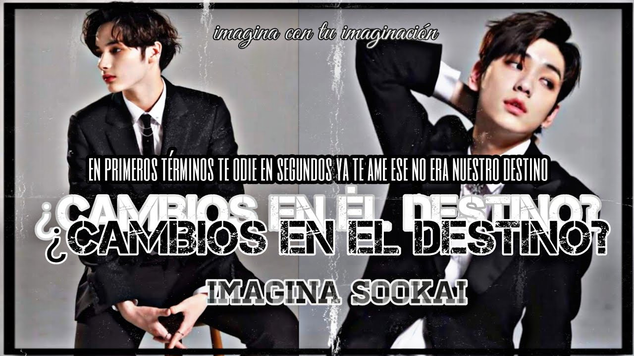 💦imagina sookai💦 ✨¿cambios en el destino?🌟 [capitulo 2]