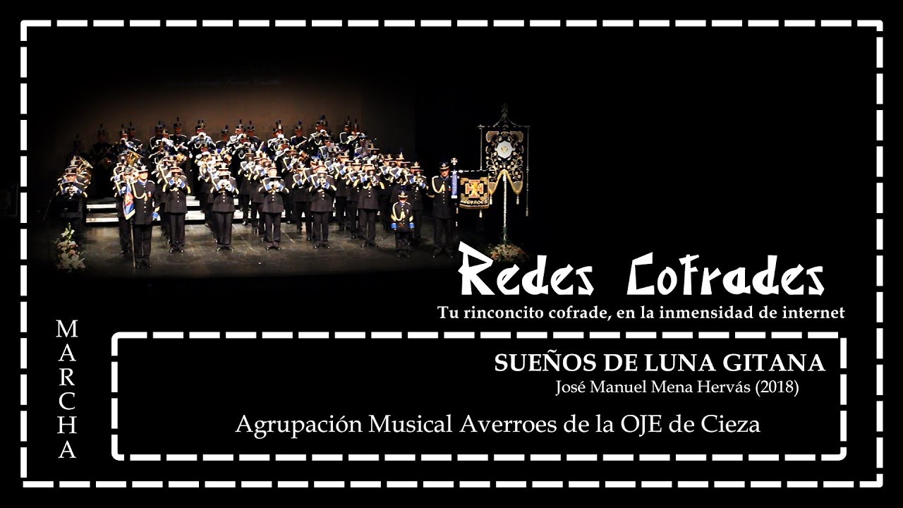 Redes Cofrades: 'Sueños de Luna Gitana' (AM Averroes de la OJE de Cieza) - #Marchas
