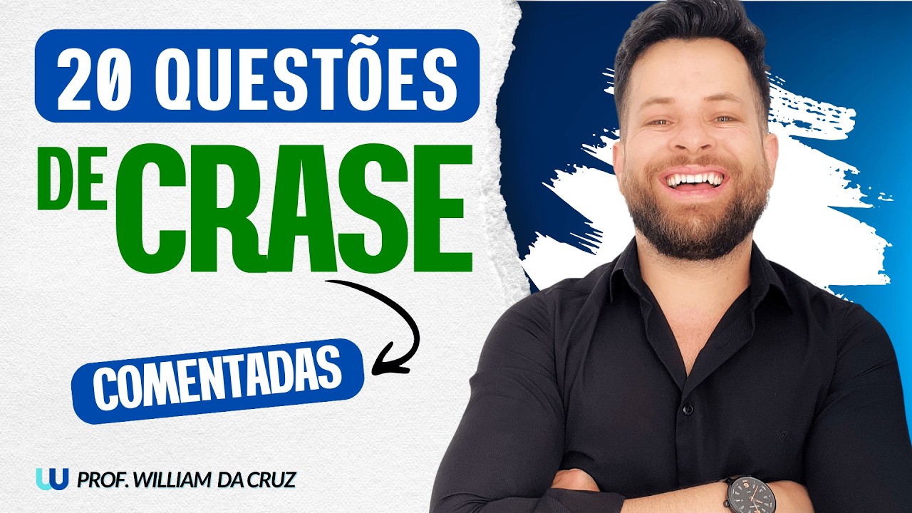 🔥 CRASE SEM MISTÉRIO: 20 QUESTÕES COMENTADAS QUE SEMPRE CAEM 🔥