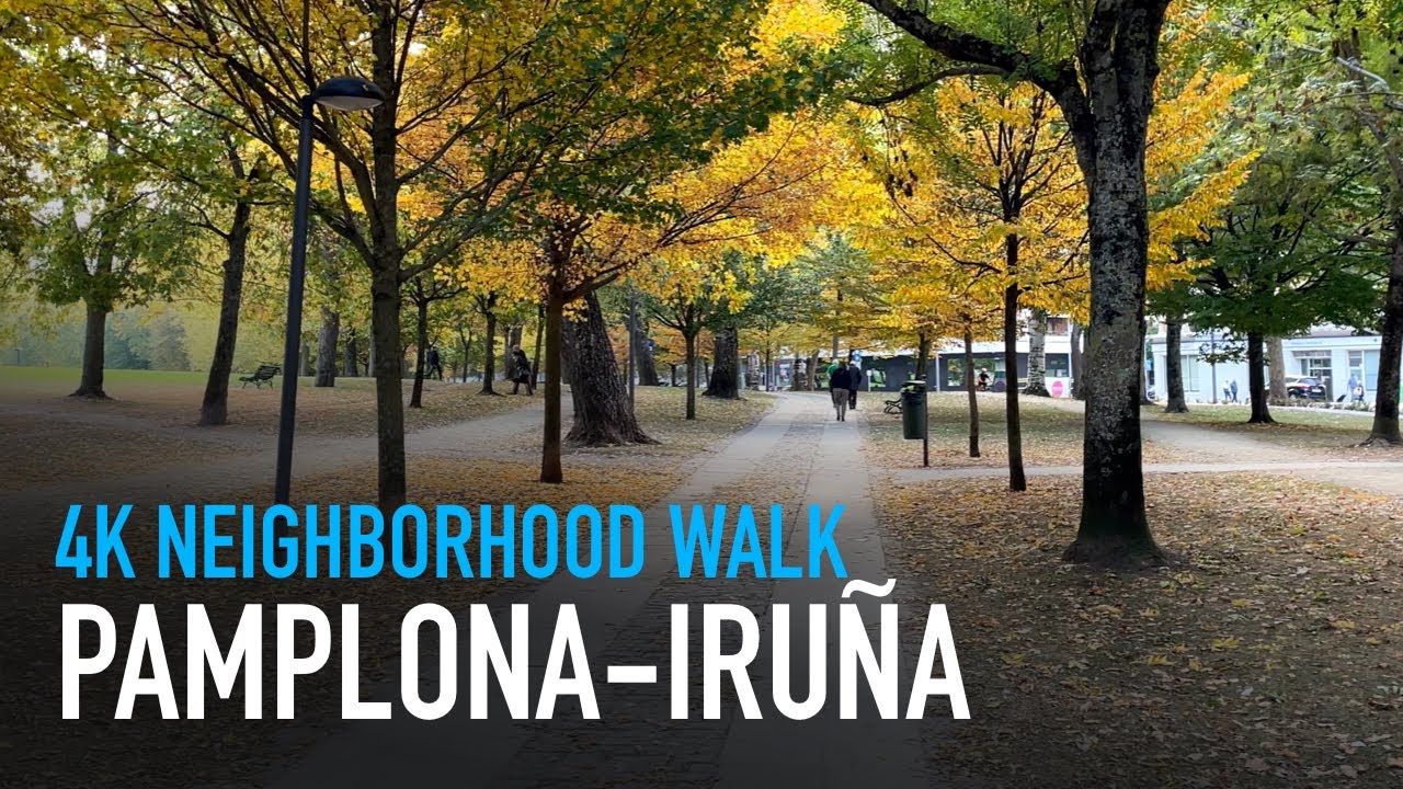 Pamplona-Iruña - Neighborhood Walk | 4K Walking Tour
