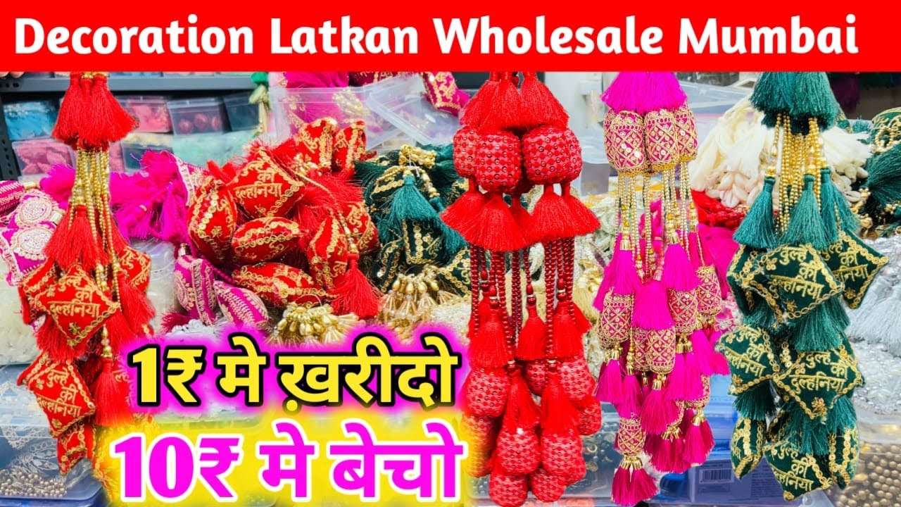 Fancy Decoration Latkan Wholesale Market in Mumbai | Bhuleshwar Lace Latkan Wholesale Market Mumbai