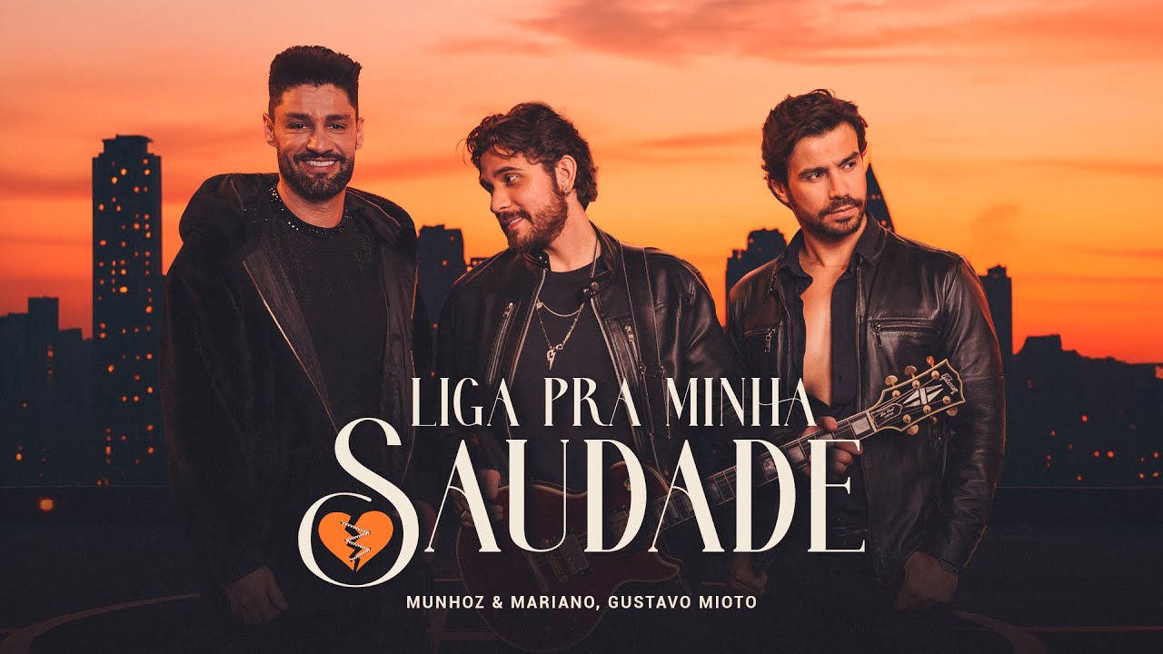 Munhoz & Mariano, @GustavoMioto - Liga pra minha saudade