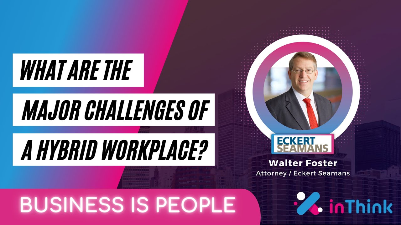 What are the major challenges of a hybrid workplace #41