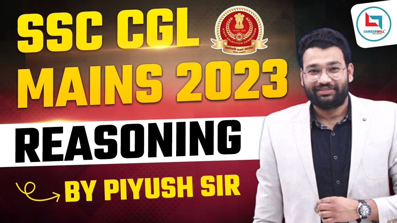 SSC CGL MAINS 2023 REASONING 🔥 | Piyush Varshney Sir #ssc #sscchsl