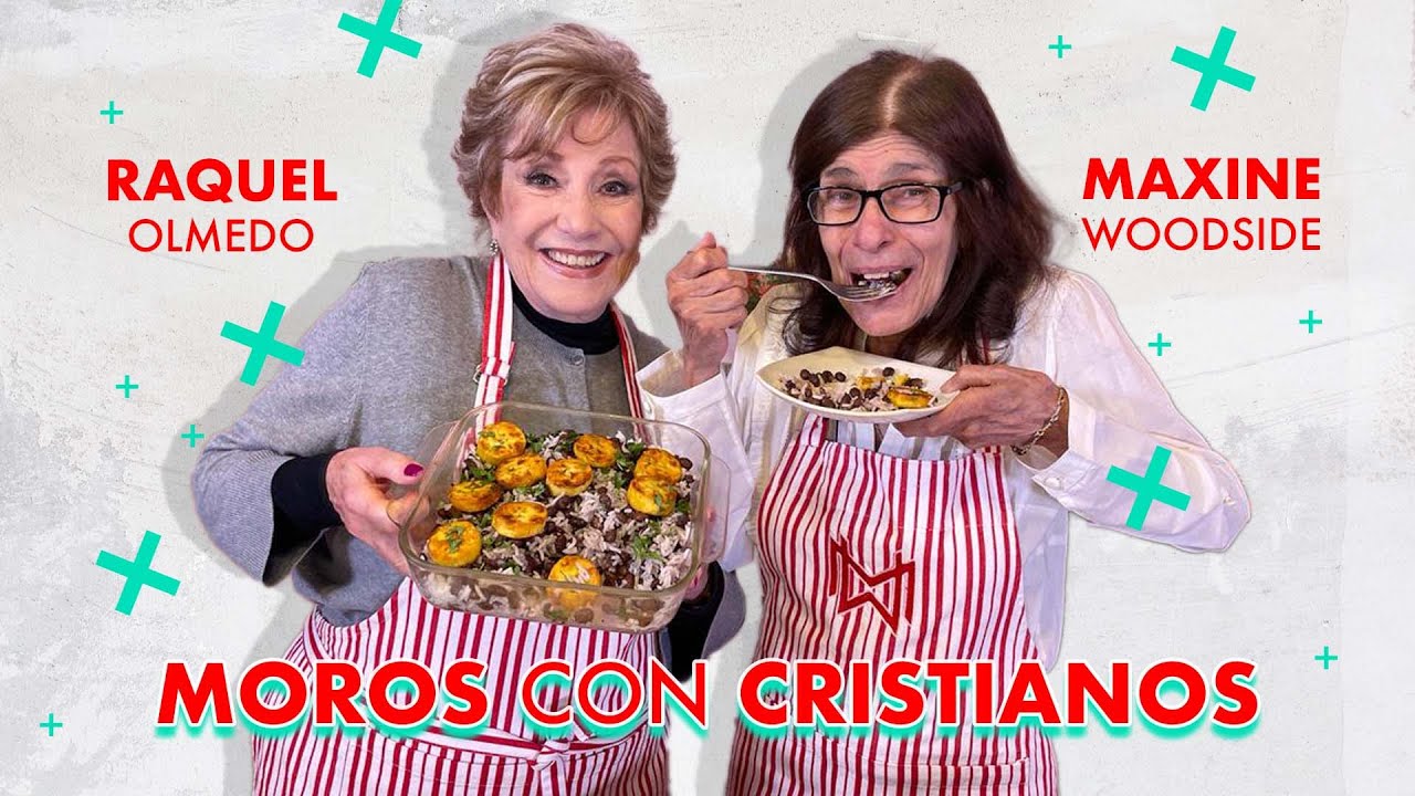 Historias, lágrimas y éxitos, Raquel Olmedo y Maxine Woodside nos cocinan “Moros con cristianos”