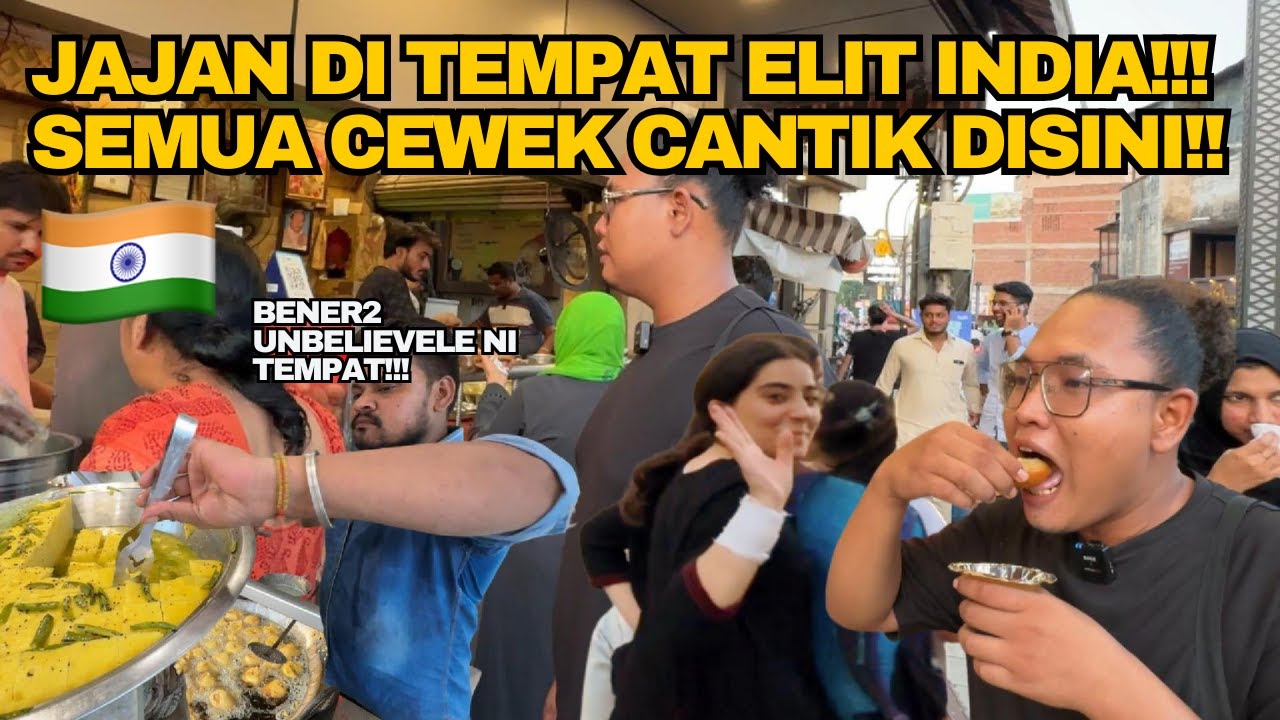 KULINER ADRENALIN TAPI DI DAERAH ELIT INDIA🇮🇳‼️BEDA DUNIA EMANG‼️ SEMUA CEWEK2 DISINI CANTIK2 CUY ‼️