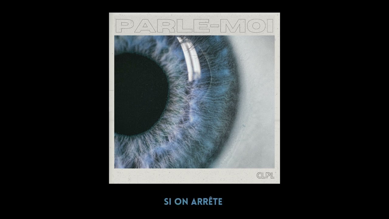 CLPL - PARLE-MOI