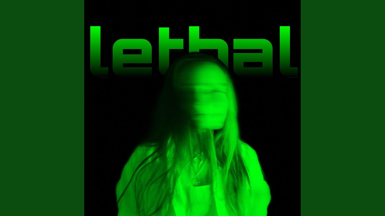 lethal