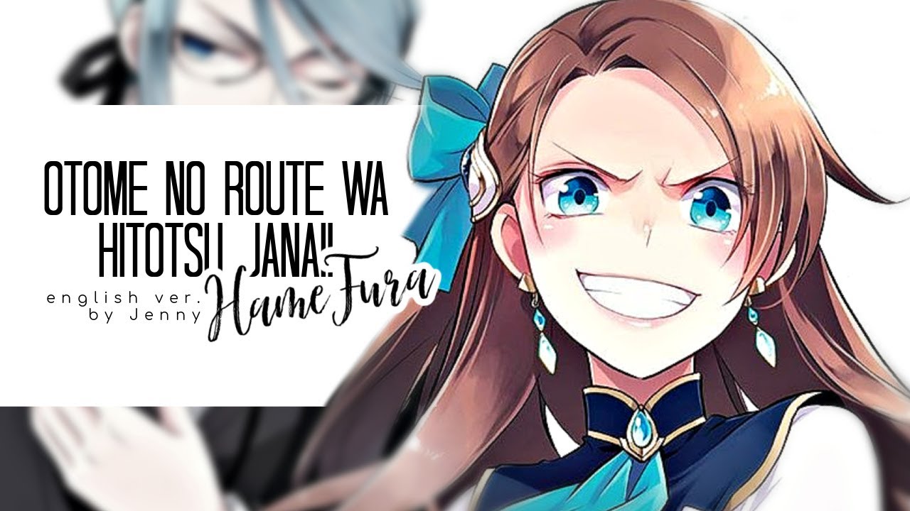 OTOME NO ROUTE WA HITOTSU JANAI! (English Cover)「HameFura」/ ver.jen