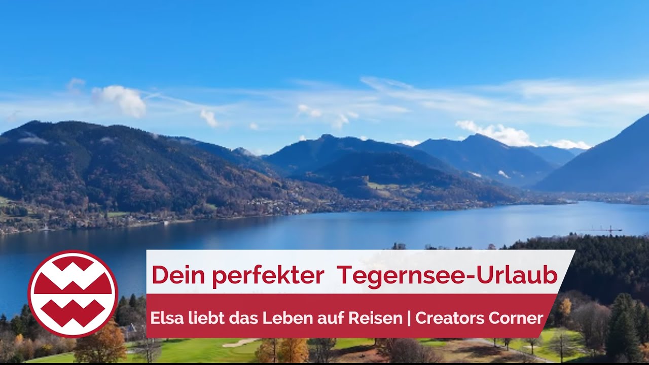 Tegernsee Guide - 11 Tipps | Elsa liebt das Leben auf Reisen | Creators Corner | Welt der Wunder