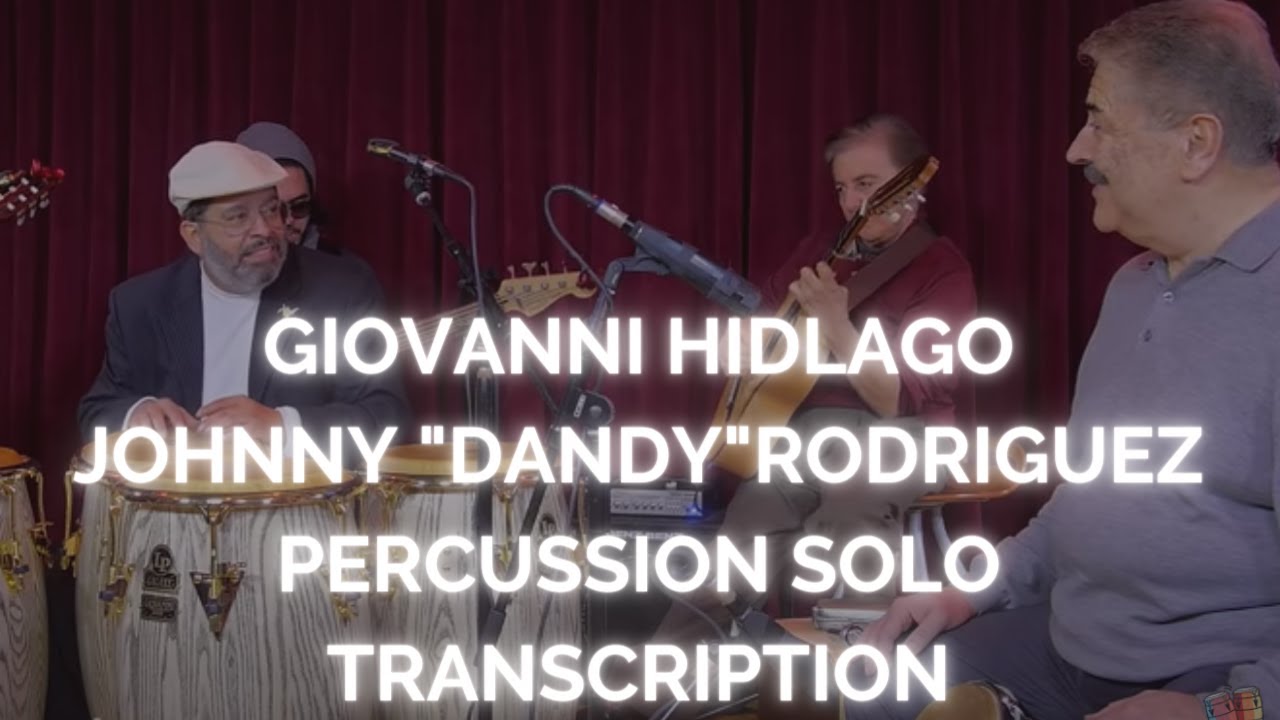 Giovanni Hidalgo+Johnny Dandy Rodriguez-Percussion TRANSCRIPTION