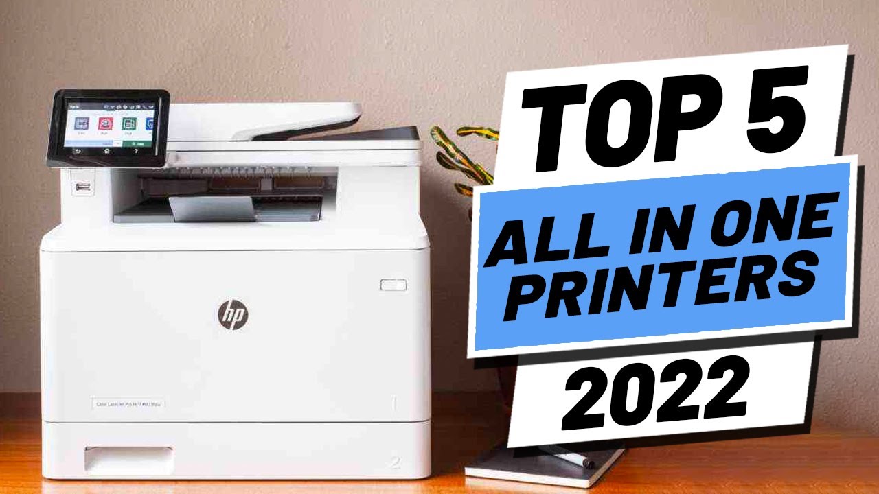 Top 5 BEST All In One Printers of [2022]