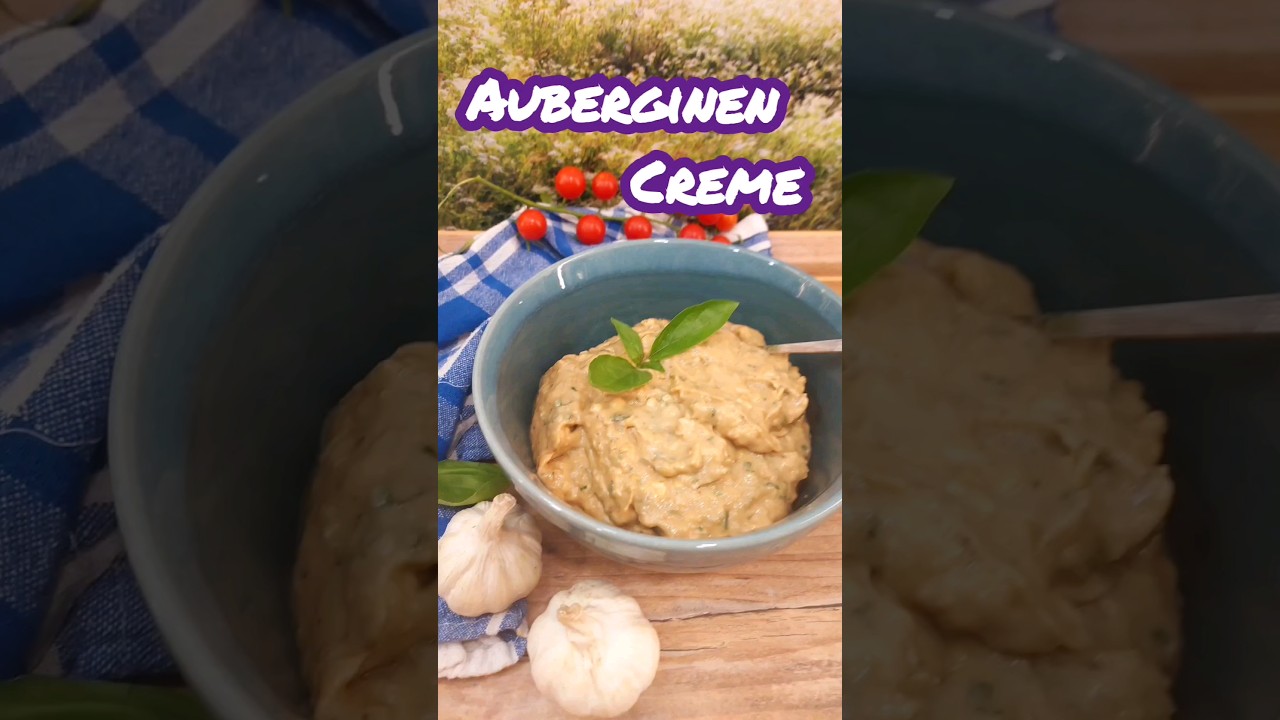 🍆🧄Auberginencreme | Einfach und lecker | Als Aufstrich oder Dip zum Raclette oder als Grilldipp