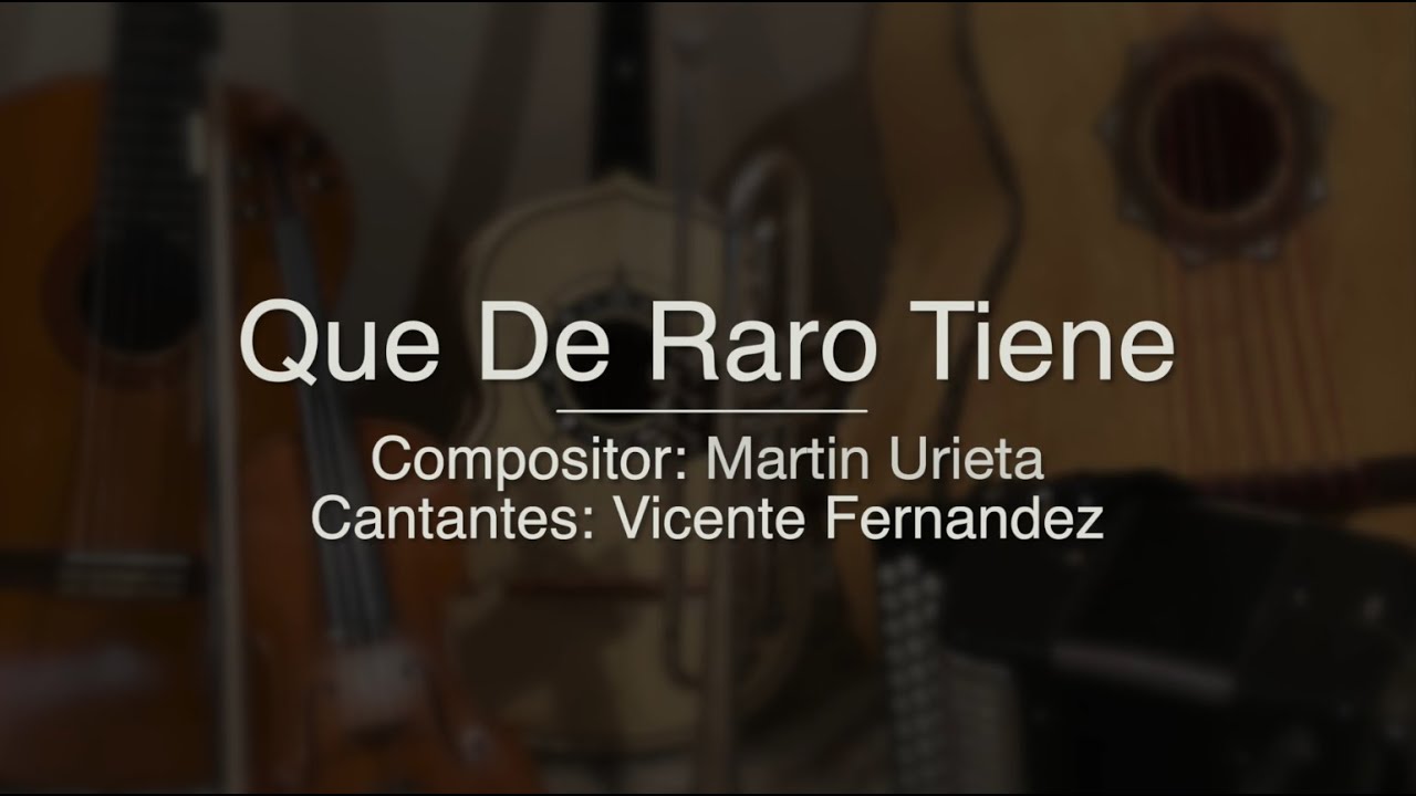 Que De Raro Tiene - Puro Mariachi Karaoke - Vicente Fernandez