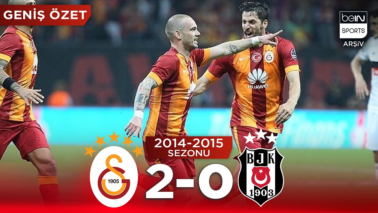 GENİŞ ÖZET: Galatasaray (2-0) Beşiktaş | 33. Hafta - 2014/2015
