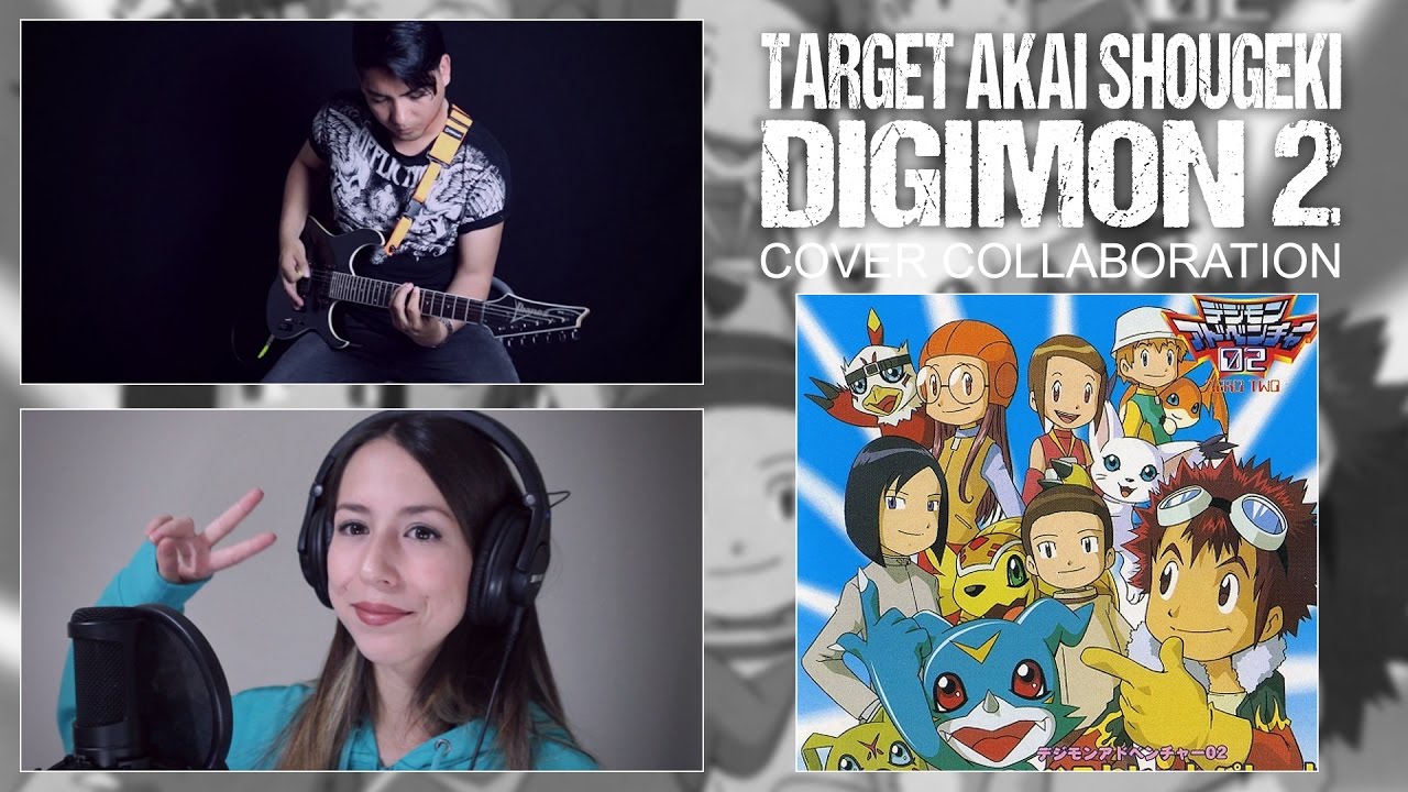Target Akai Shougeki (Digimon 2) Cover by David Olivares ft Carla Costa