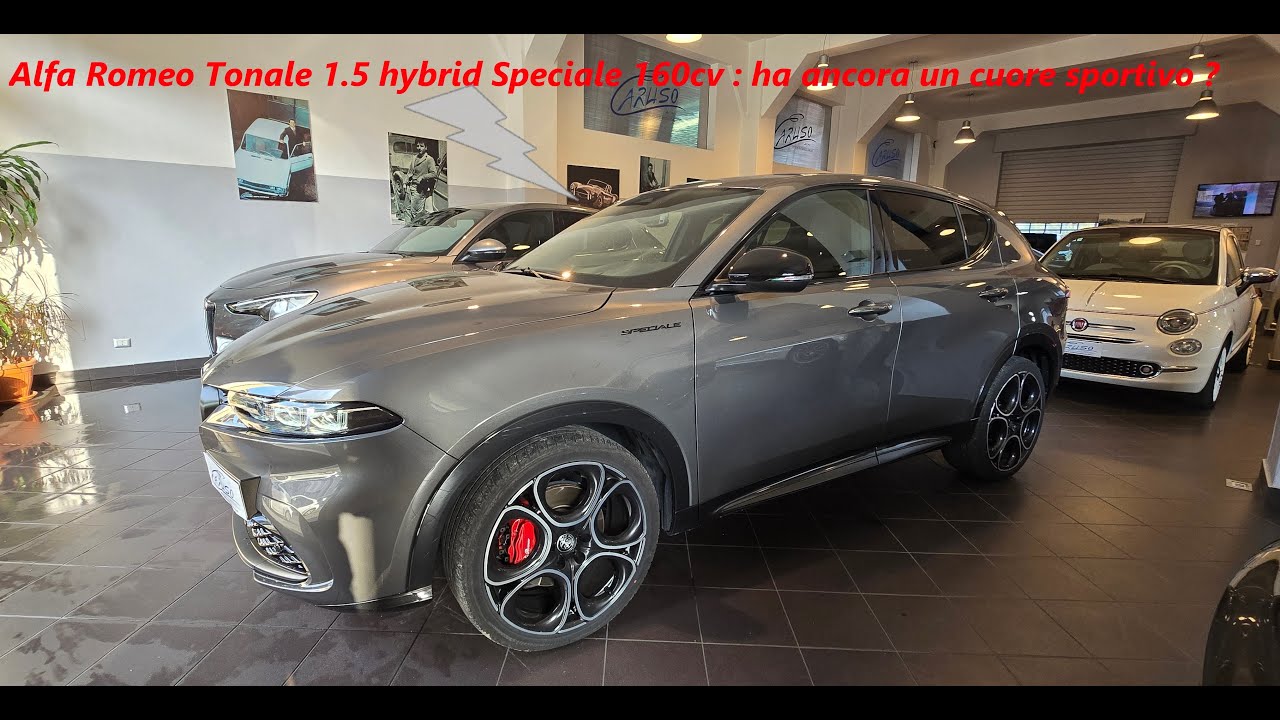 Alfa Romeo Tonale 1.5 hybrid Speciale 160cv : ha ancora un cuore sportivo ? #Officinecaruso