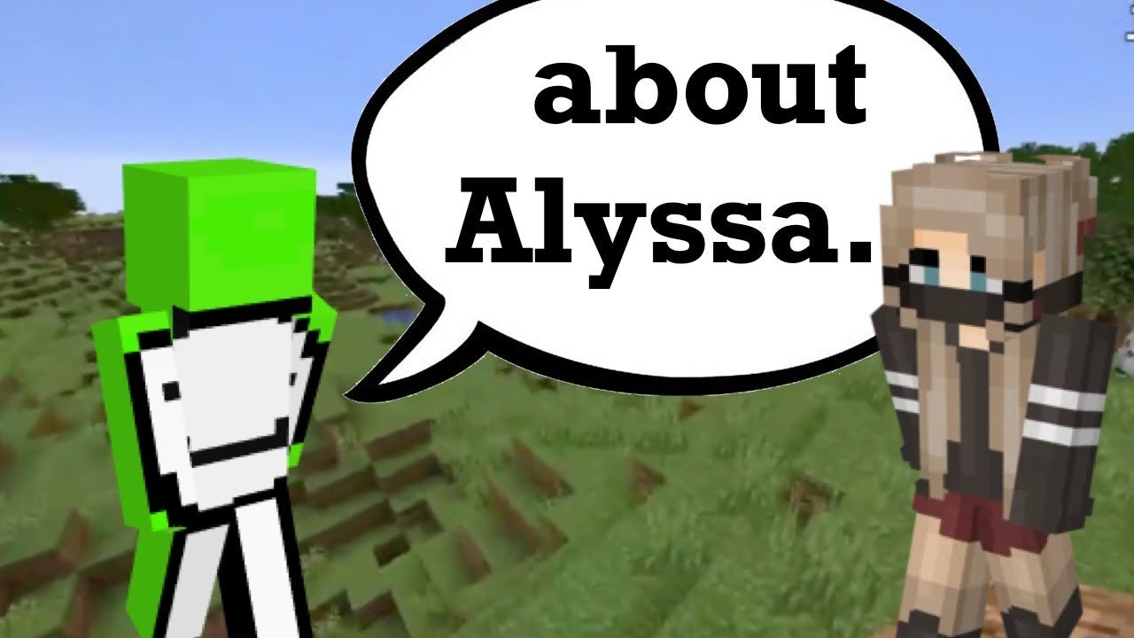 Dream addresses Alyssa