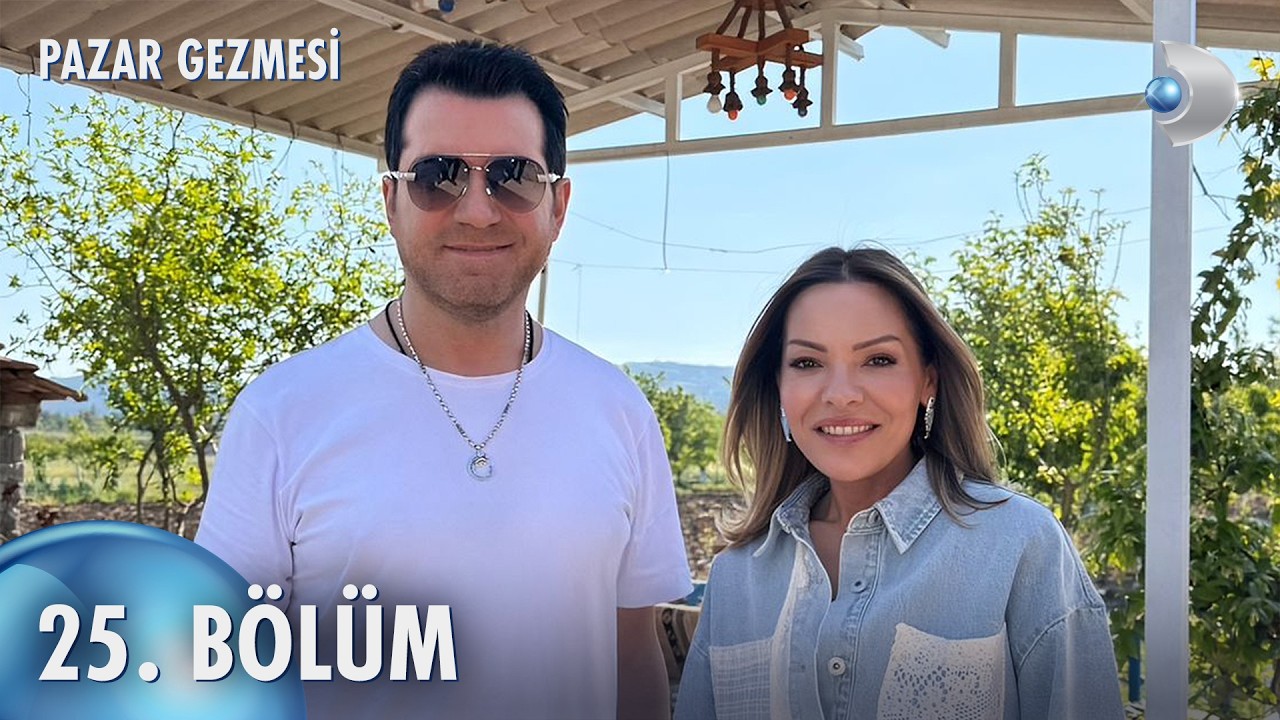 Pazar Gezmesi 25. B&ouml;l&uuml;m | Murat Kurşun