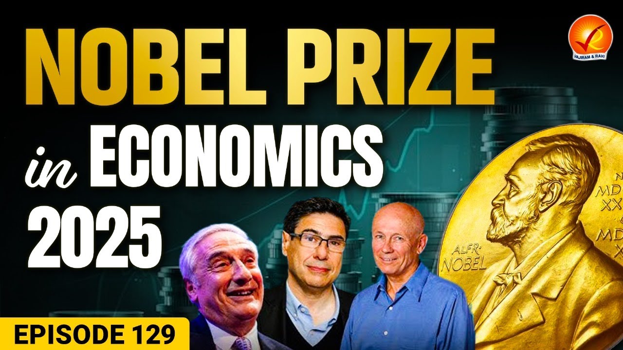 Innovation, Creative Destruction & Growth : Nobel Prize in Economics Explained | Vajiram and Ravi