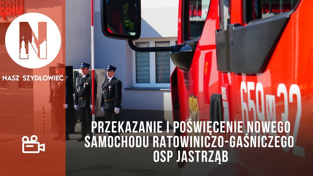 Przekazanie nowego samochodu ratowniczo-gaśniczego OSP Jastrząb