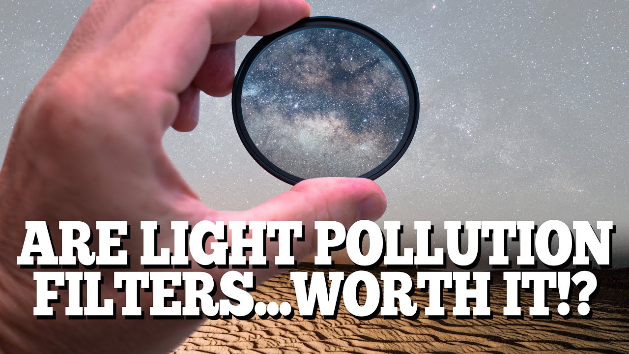 light pollution filters for astrophotography | Are they worth it?