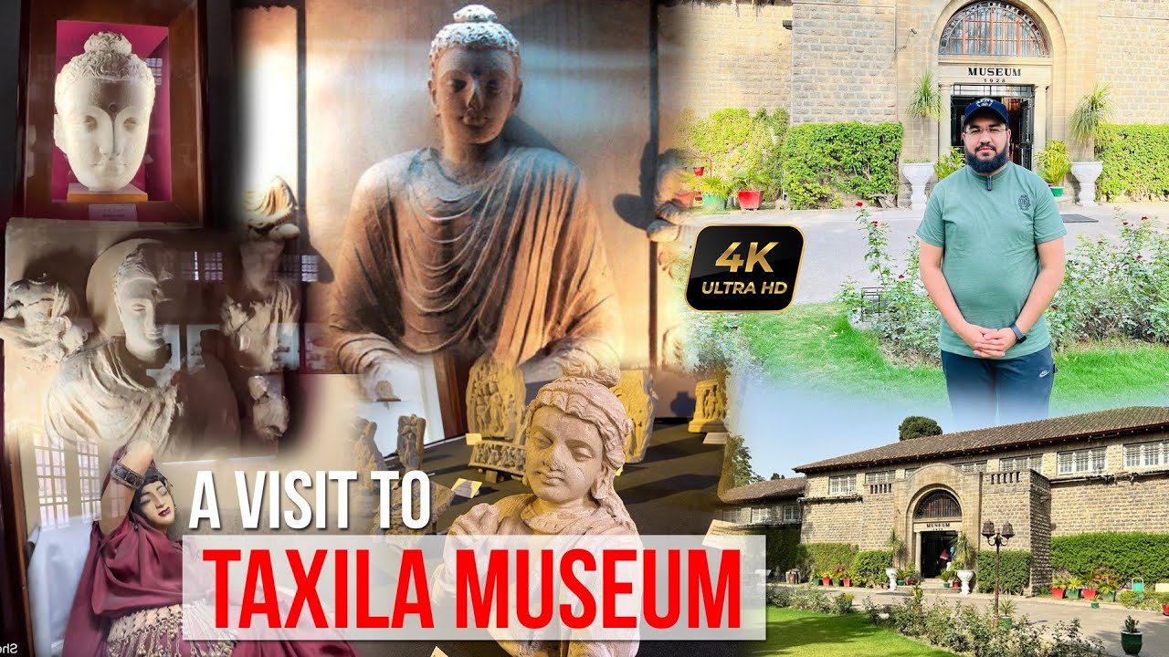 A Visit To Taxila Museum | Complete Review 4k | Ghandara Art | Vlog #22