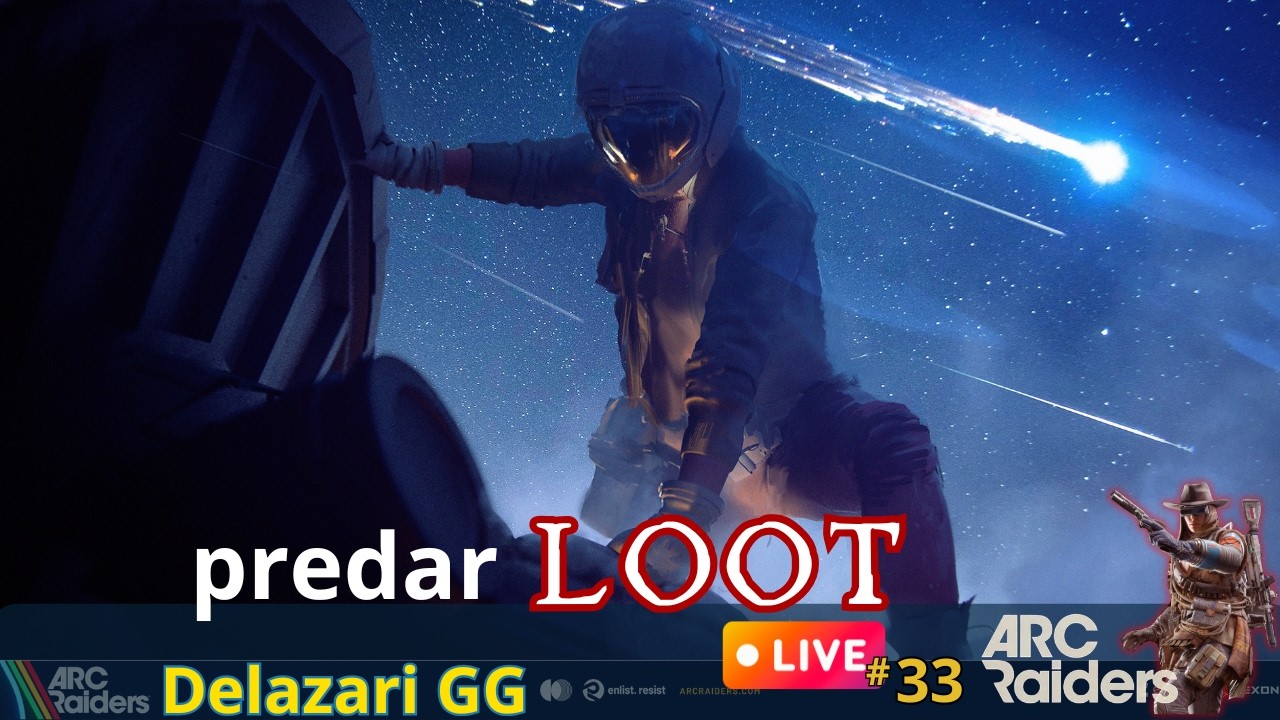 ARC RAIDERS - live 33 - predador de LOOT