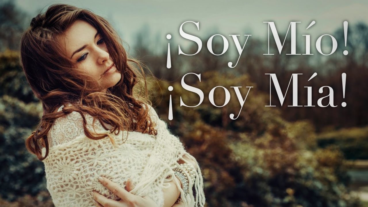 Soy mío, soy mía