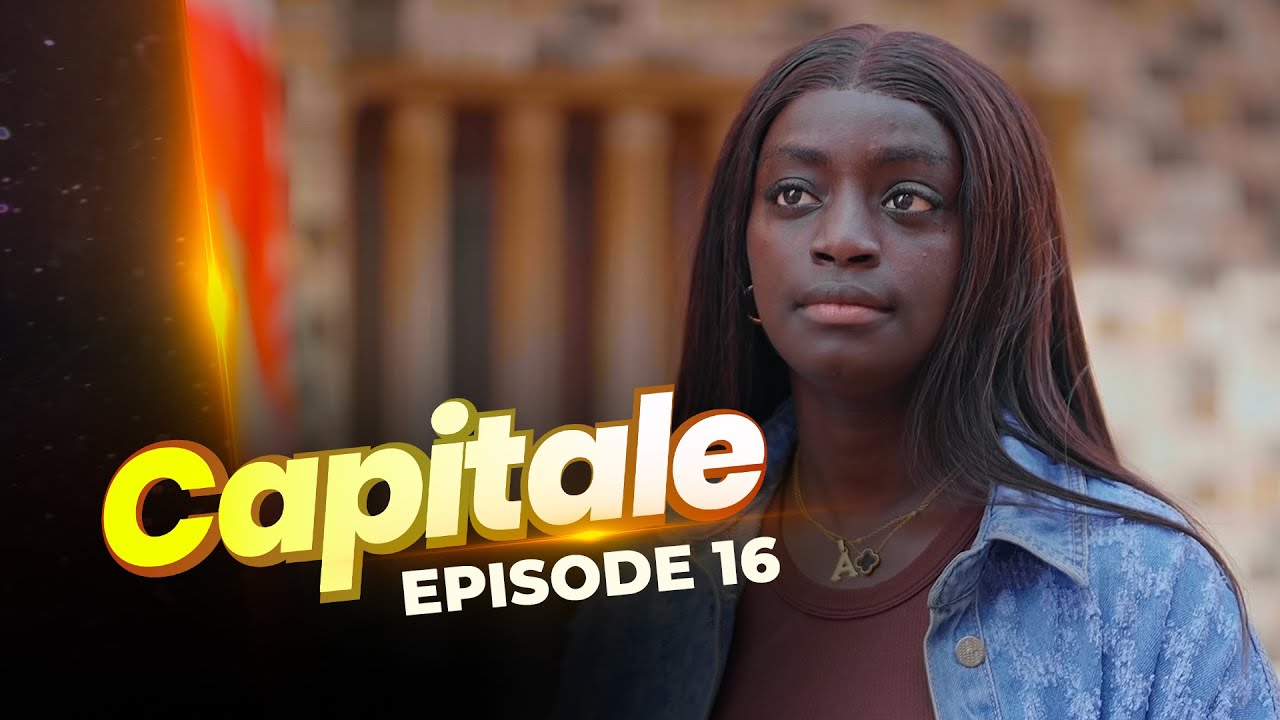Série CAPITALE - Koor Gui 2025 - Episode 16