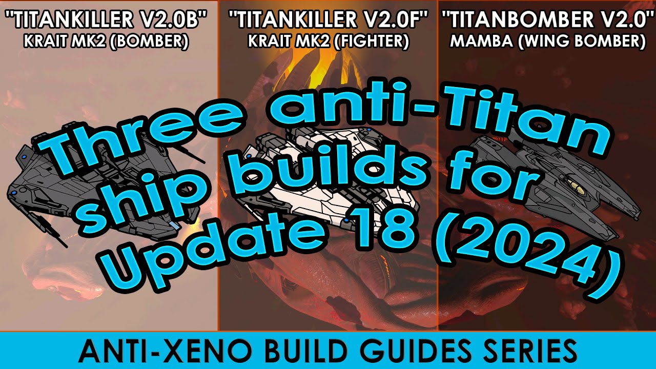 Three anti-Titan ship builds for Update 18 (2024)
