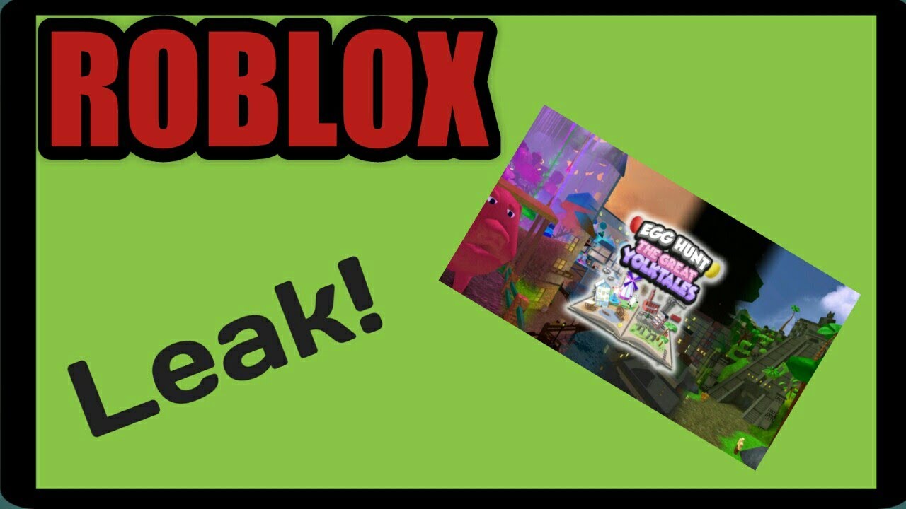 Roblox Egg Hunt 2018 Conformed Game Leaked! (Roblox Leaks)