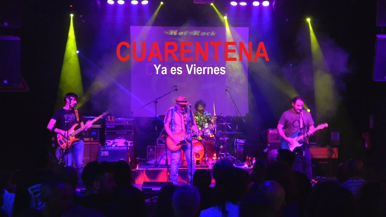 Cuarentena - Ya es Viernes - Hot Rock - N&aacute;jera - Octubre 2025