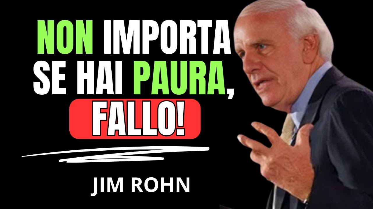 Lavora su Te Stesso e Cambia la Tua Vita per Sempre - Jim Rohn Discorso Motivazionale