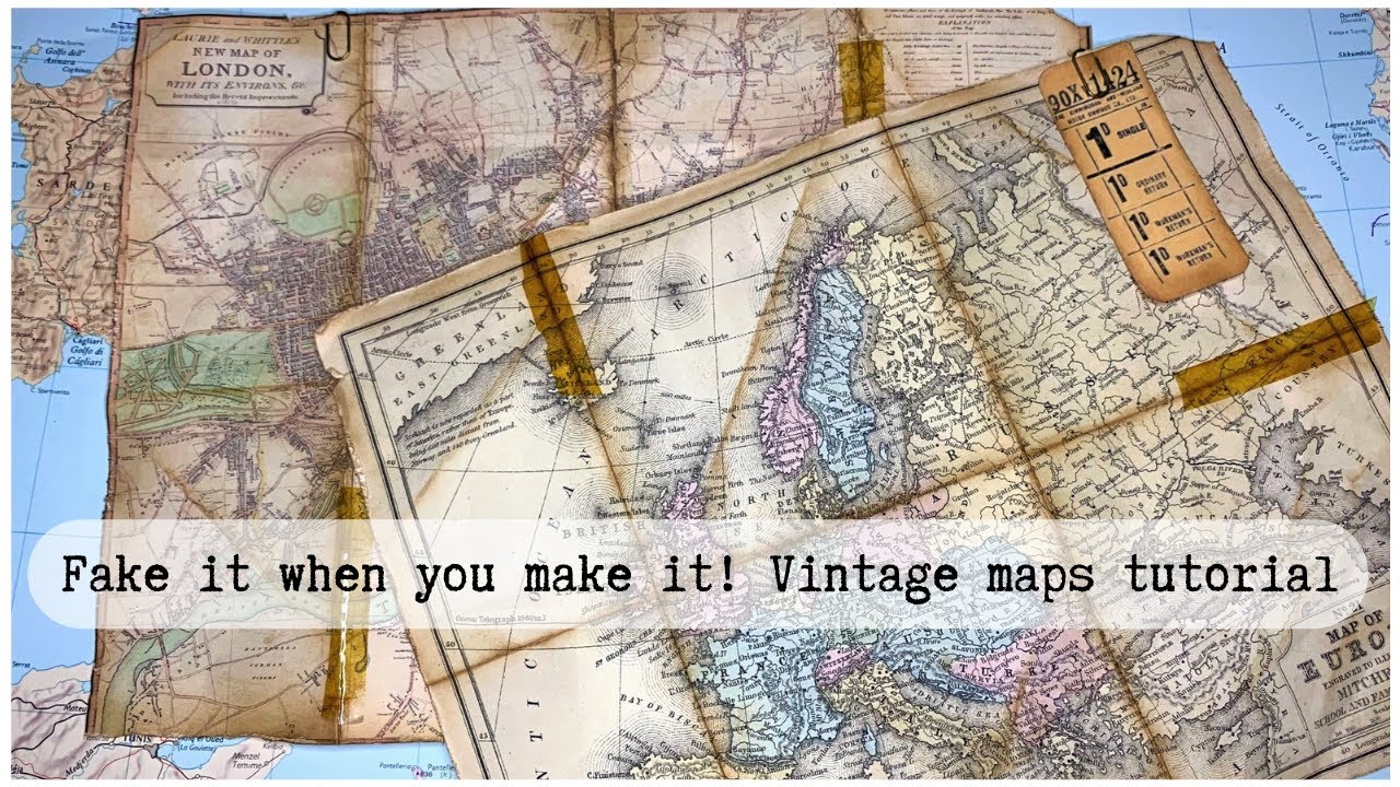 Fake it when you make it ! vintage maps tutorial
