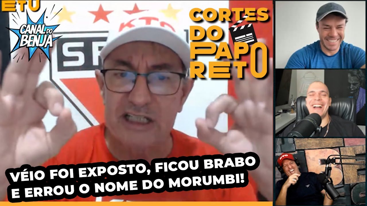 O VÉIO FOI EXPOSTO, FICOU BRABO E ERROU O NOME DO MORUMBI! - 28 CORTE DO PAPO RETO