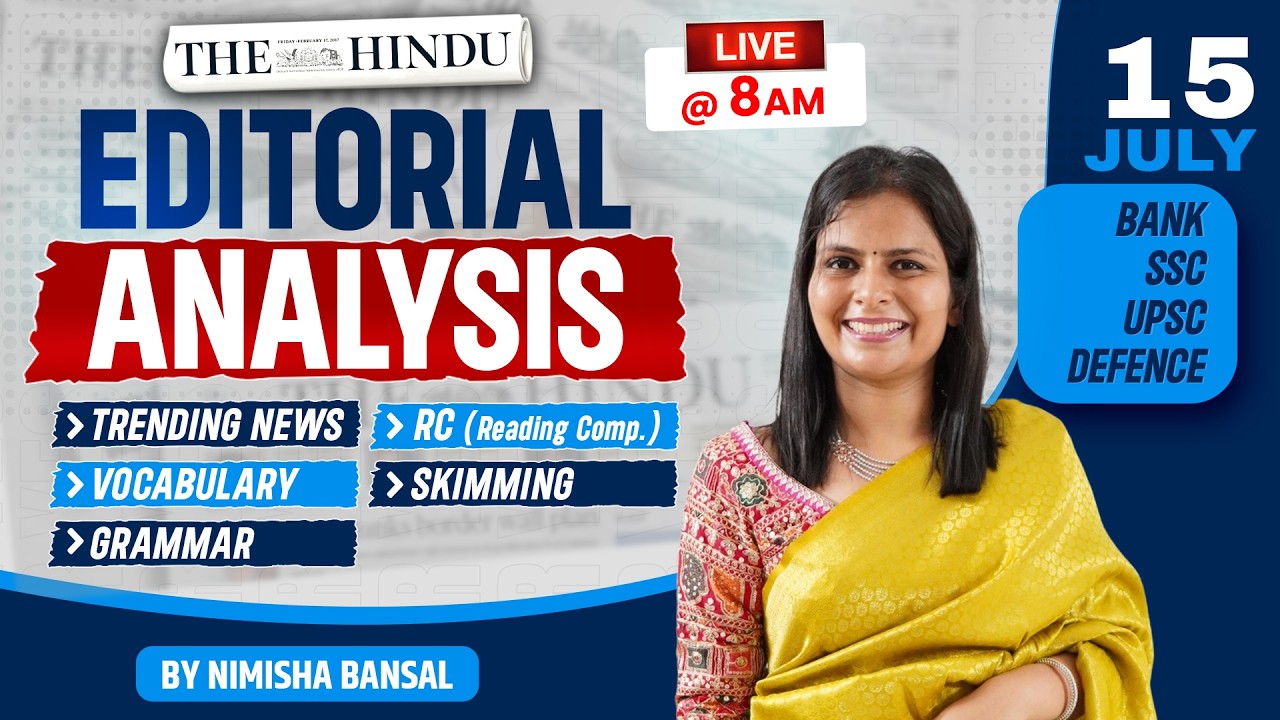 The Hindu Editorial Analysis | 15th July  2026 | Nimisha Bansal | Vocab, Grammar, Reading + Skimming