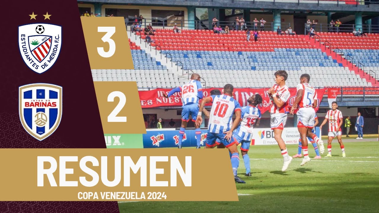 ¡REMONTADA ROJIBLANCA! | Estudiantes de Mérida 3-2 Inter de Barinas | RESUMEN