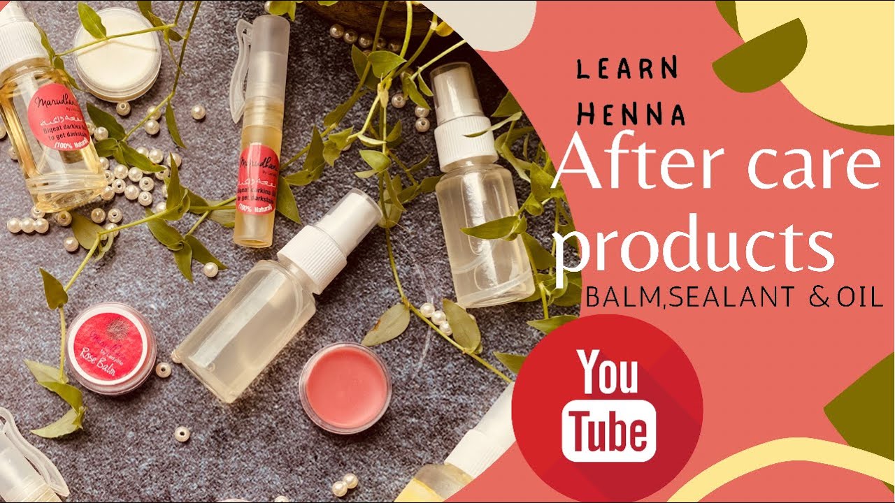 Learn Henna after care products : henna tutorial