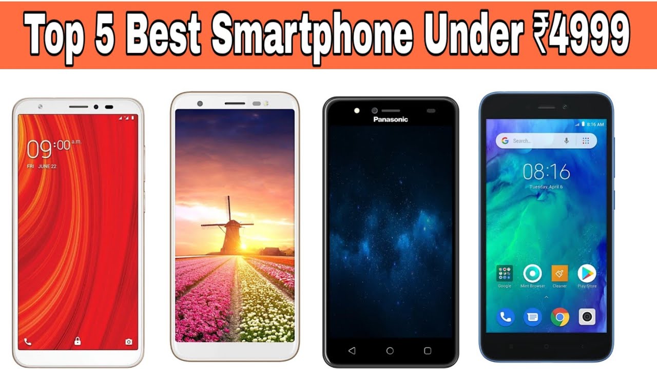 Top 5 Best Smartphone Under Rs 5000 July 2019