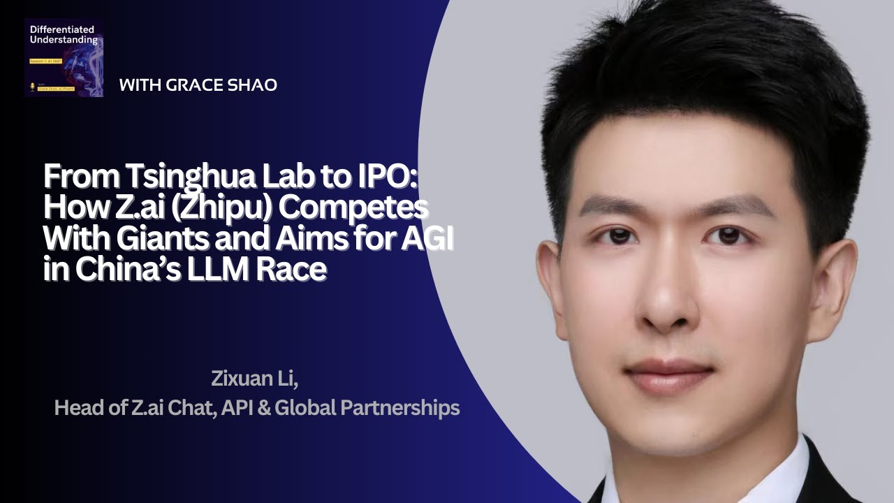 Z.ai/ Zhipu: one of the first major LLM start-ups to go public. Competition with giants and aims fo
